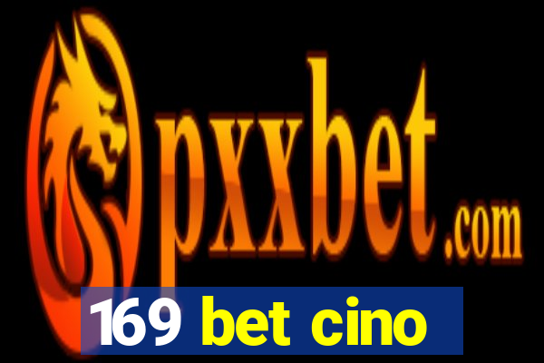 169 bet cino